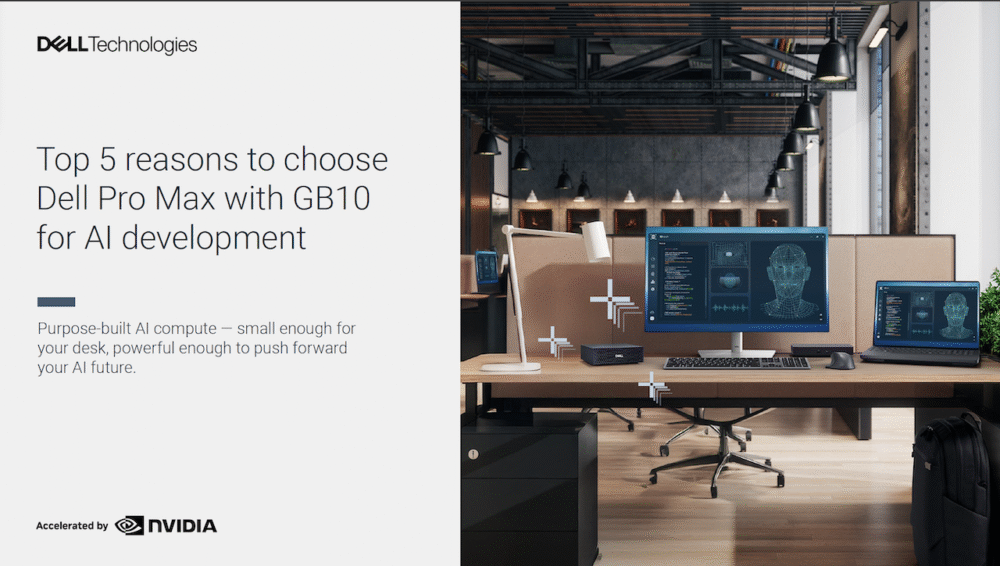 Top 5 reasons to choose Dell Pro Max with GB10 for AI development